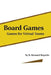 Board Games: Games for Virtual Teams by B. Bernard Boyarko