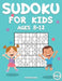 Sudoku for Kids 8-12: 200 Sudoku Puzzles for Childen 8 to 12 with Solutions - Increase Memory and Logic (Vol. 3) by Kampelmann
