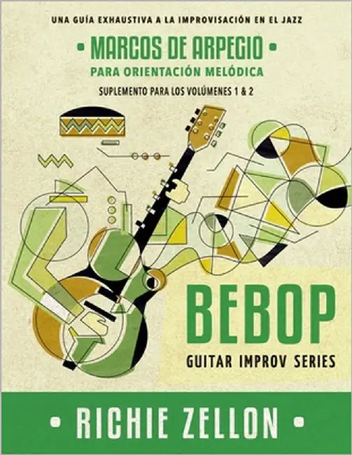 Marcos de Arpeggio para Orientacion Melodica: Suplemento para VOL 1 y 2 by Zellon, Richie