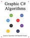 Graphic C# Algorithms: Graphically learn data structures and algorithms better than before by Yang Hu
