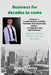 Business for Decades to Come: 3 books in 1: LATEST HELPFUL BUSINESS, BUSINESS THAT MAKES REAL MONEY, E-COMMERCE AND DROPSHIPPING All Safe For The De by Henry Stanley