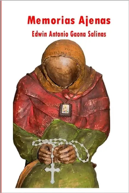 Memorias Ajenas by Rodríguez Manzanares, Juan Benito