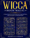 Wicca Moon Magic: A Wicca grimoire to Discover the Moon Energy and Power with Moon Spells for Witchcraft Rituals by Rebecca Hood