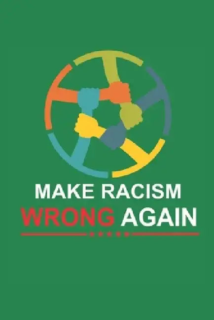 Make Racism Wrong Again: New Employee Gift For Coworkers, Employees, And Recruits. Motivational and inspirational career gift by Peony Press
