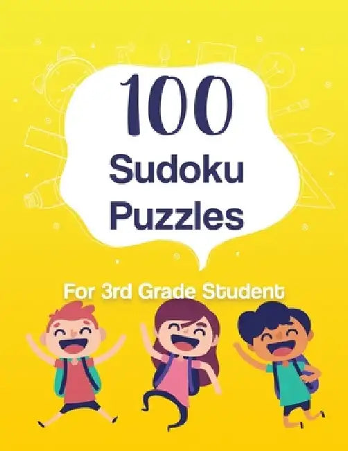 100 Sudoku Puzzles - for 3rd Grade Student: Perfect Gift for your Kids - Difficulty Level Easy - Large print by Red McNabe