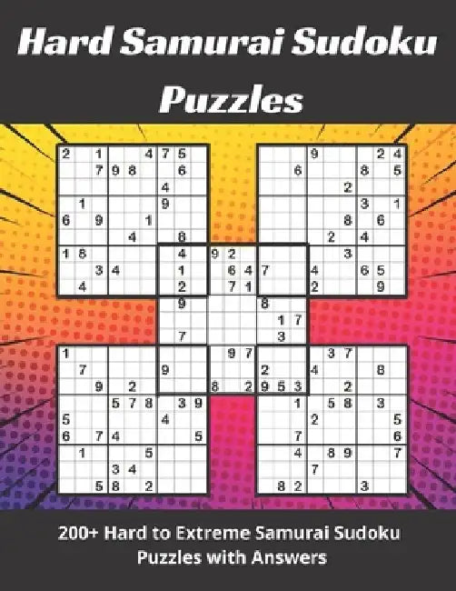 Hard Samurai Sudoku Puzzles: Hard to Extremely Hard Overlapping Sudoku Puzzles by Somatomint