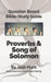 Question-based Bible Study Guide -- Proverbs / Song of Songs: Good Questions Have Groups Talking by Josh Hunt