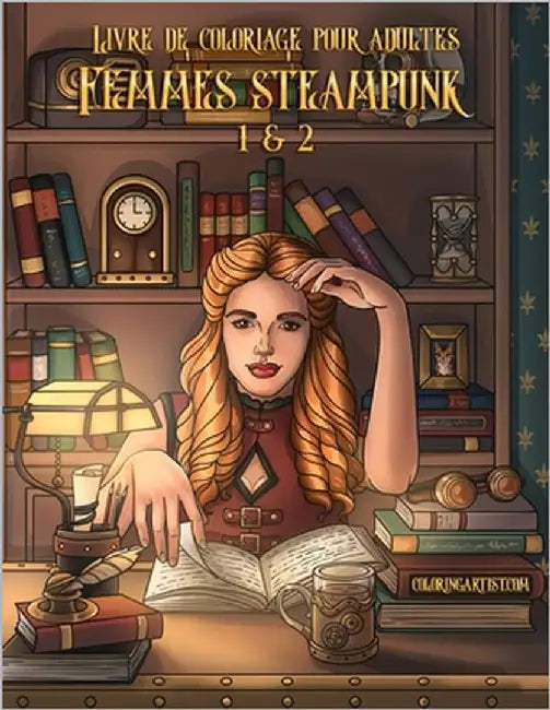 Livre de coloriage pour adultes Femmes steampunk 1 & 2 by Snels, Nick