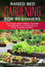 Raised Bed Gardening for Beginners: The Complete Guide to Making a Sustainable Raised Bed Garden and Starting Growing Fruits, Vegetables and Herbs by Larry Delle Querce