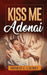 Kiss Me Adonai by Ernest Uzoho