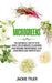 Microgreens: The definitely step by step guide for beginners to knowing and growing Microgreens. Plus Aquaponics and Hydroponics by Jackie Tyler
