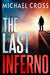 The Last Inferno by Michael Cross