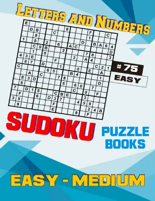 Letters and Numbers Sudoku Puzzle Books Easy To Medium: Boost Your Brain Power With This Book Sodok by Publishing, F. Chen
