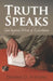 Truth Speaks: God-Inspired Words of Exhortation by Dennis Stevens