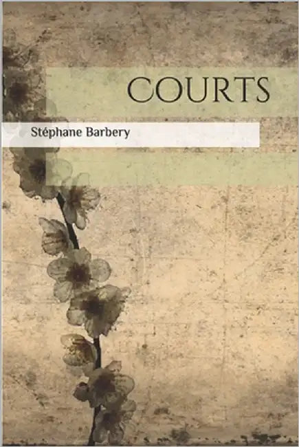 Courts by Barbery, Stéphane