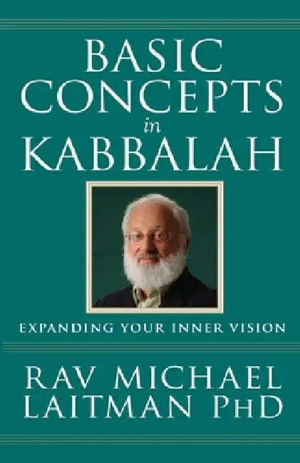 Basic Concepts In Kabbalah by Michael Laitman