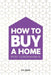 How to Buy a Home by D. P. Mina