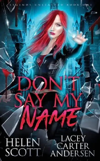 Don't Say My Name: A Paranormal Reverse Harem Romance by Helen Scott