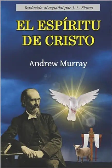 El Espíritu de Cristo by Flores, J. L.