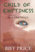 Child of Emptiness: Book One by Biff Price