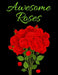 Awesome Roses: Beautiful Coloring Book for Adults by Rongh Studio