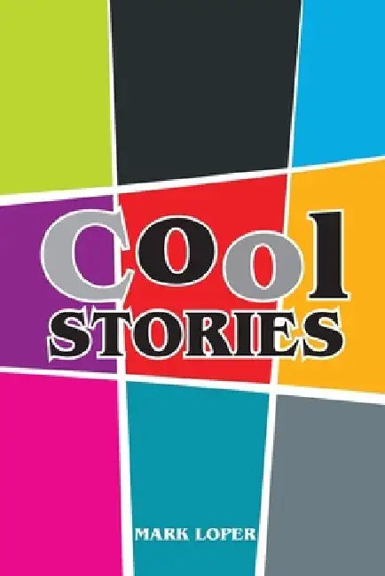 Cool Stories by Mark Loper