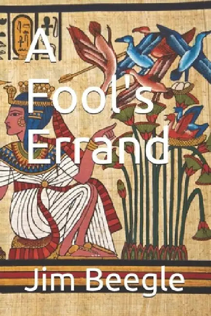 A Fool's Errand by Jim Beegle
