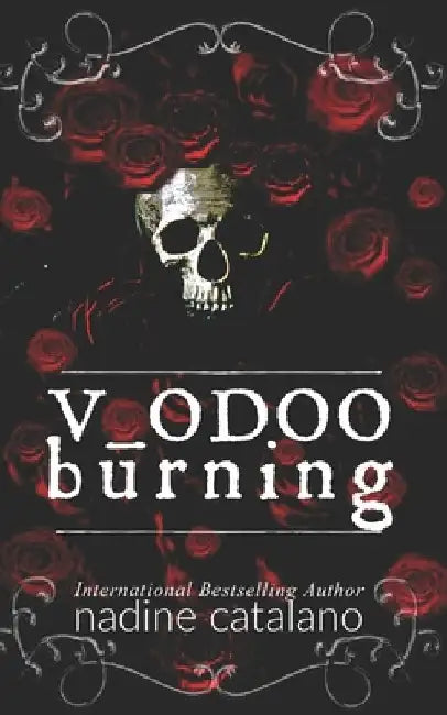 Voodoo Burning by Nadine Catalano