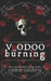 Voodoo Burning by Nadine Catalano