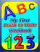 My First Learn to Write Workbook: Letters and Numbers Learning to Trace & Handwriting Practice Book For Kids, Workbook for preschool kindergarten, Pen by Nassimashop Leddii