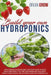 Build Your Own Hydroponics: How to Build an Incredible System at Home in Your Backyard Even If You Are a Beginner and You Don't Have a Greenhouse. by Brian Grow