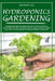 Hydroponics Gardening: Hydroponics and the Great Validity of This System as a Cultivation Method. Discover How to Make a System at Home and H by Richard Jill
