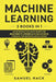 Machine Learning: 2 Books in 1: An Introduction Math Guide for Beginners to Understand Data Science Through the Business Applications by Samuel Hack