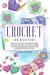 Crochet for beginners: Crochet, knitting: Two Books in One.A Complete Step by Step Guide to Learn.T by Crochets, Sarah