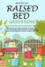 Raised Bed Gardening: Everything You Need to Know to Have and Start Your Garden and Know the Fundamental Elements for Growing Terrific Plants at Home by Richard Jill