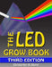 The LED Grow Book: Third Edition by Laurie C. Lamberth