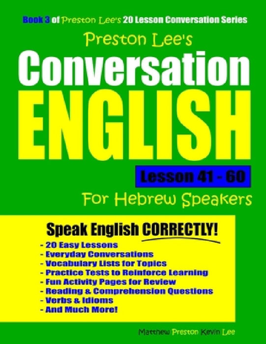 Preston Lee's Conversation English For Hebrew Speakers Lesson 41 - 60 by Matthew Preston