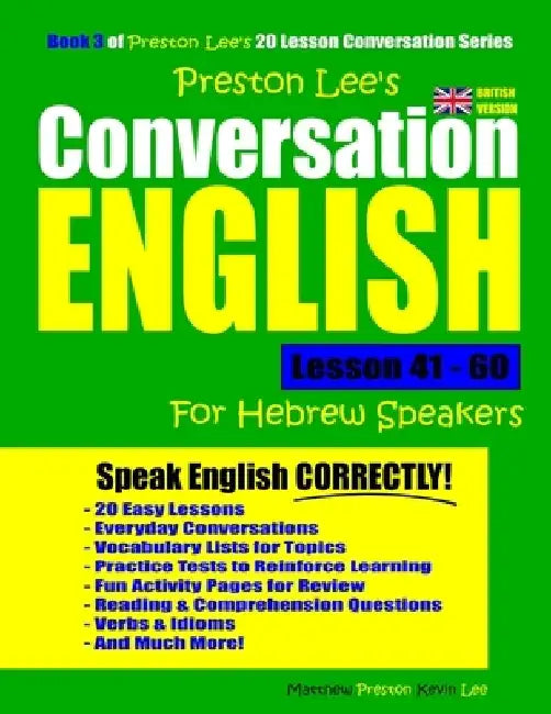 Preston Lee's Conversation English For Hebrew Speakers Lesson 41 - 60 (British Version) by Matthew Preston