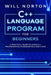 C++ Language Program for Beginners: A practical guide to learn C++ programming, fundamentals and code by Will Norton