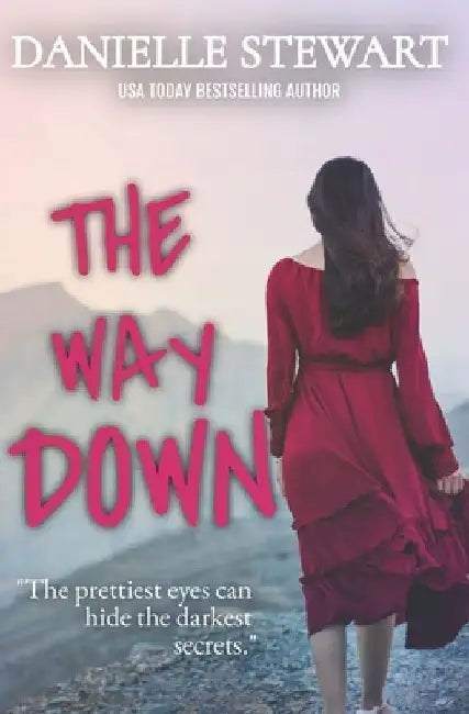 The Way Down by Danielle Stewart