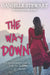 The Way Down by Danielle Stewart
