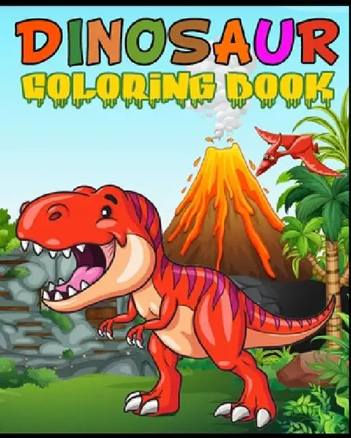 Dinosaur Coloring Book: Fantastic Dinosaur Coloring Book for Boys, Girls, Toddlers, Preschoolers, Kids 3-8, 6-8 Kids & Toddlers, Children's Ac by Max Publication