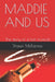 Maddie and Us: The story of a lost musical by Shaun McKenna