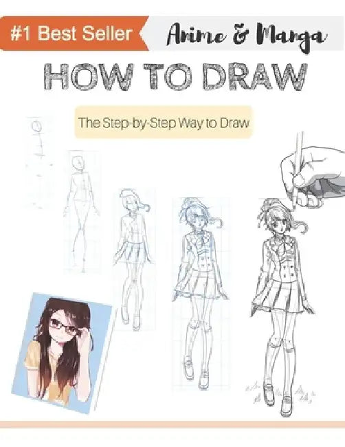 How to Draw Anime & Manga: Anyone Can Draw with this Book! The Step by Step Book to Draw Anime & Manga by Scof Publisher
