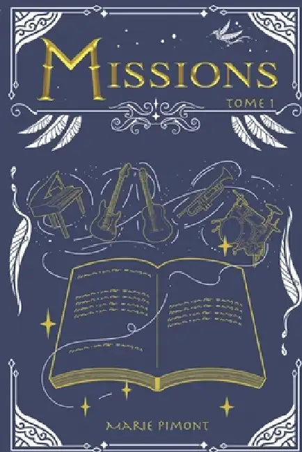 Missions - tome 1: Roman d'aventure dès 12 ans by Marie Pimont