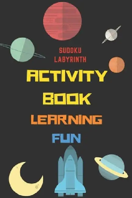 activity book: A magnificent activity book on space for children - Over 100 activities - Sudoku, Labyrinth ... - From the age of 8. by Space Edition