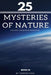 25 mysteries of nature and other unexplained phenomena: book III by Thomas Ford
