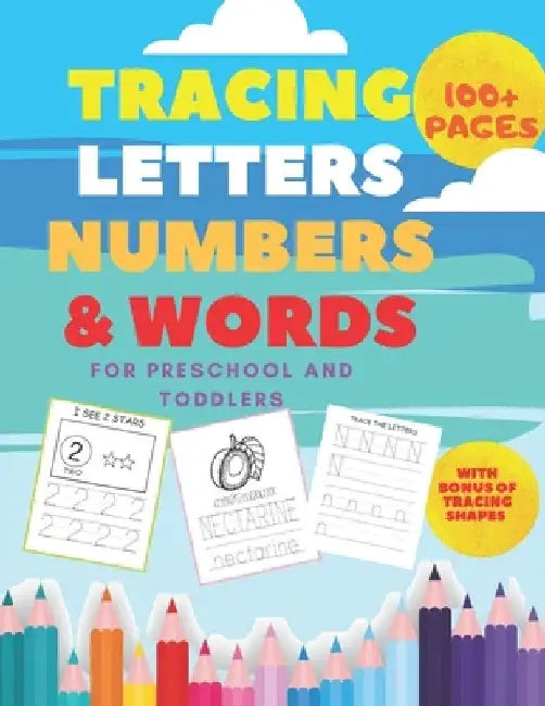 Tracing Letters and Numbers and Words for Preschool and Toddlers: Practice Alphabet Handwriting letter tracing book ages 2+ by Aktivity Books