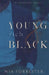 Young, Rich & Black: An Afterwards Novella by Nia Forrester