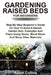 Gardening Raised Beds for Beginners: Step-By-Step Beginner's Guide On How To Build A Raised Garden Bed- Examples And Plans Using Stone, Wood Block And by Adam Collins